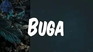 Buga - (Lyrics) Kizz Daniel