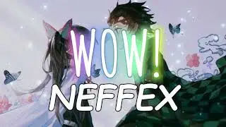 NEFFEX - Wow! (Lyrics)