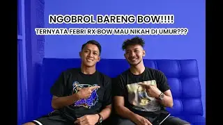 TERNYATA FEBRI RX BOW MAU NIKAH DI UMUR???