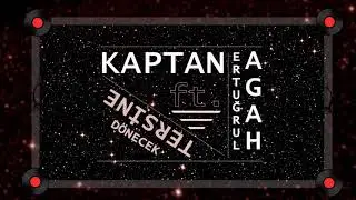 Kaptan ft. Ertuğrul Agâh - Tersine Dönecek | [No Mix]