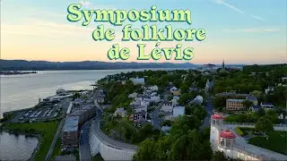 Symposium de folklore de Lévis : Festival des arts de la veillée