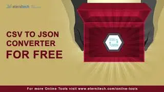 How to Convert CSV to JSON? | CSV to JSON Converter | Convert CSV to JSON