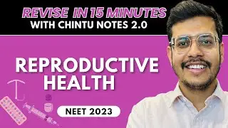 Reproductive Health In One Shot | Chintu Notes 2.0 | NEET 2024 | Dr. Anand Mani
