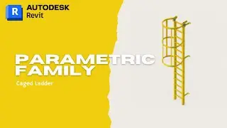 Revit Parametric Ladder Tutorial – Step by Step