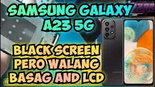 Samsung A23 5G Black Screen But LCD not Broken