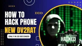 How hack phone in 20 sec with new rat DV2RAT 🔥🤫.
