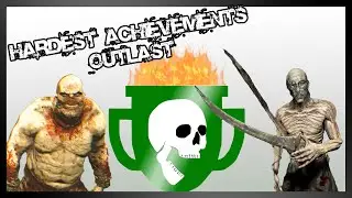Hardest Achievements: Outlast - Energiser