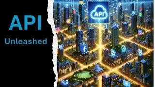APIs Unleashed  The Invisible Hero of the Digital World