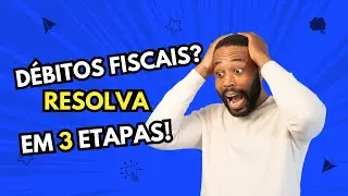 Débitos Fiscais? Descubra Como Regularizar Seu CNPJ!