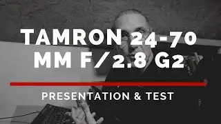 Test Tamron 24-70 mm f/2.8 G2 et présentation détaillée - Nikon Passion