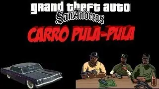 GTA-SA #5 - Carro Pula-Pula