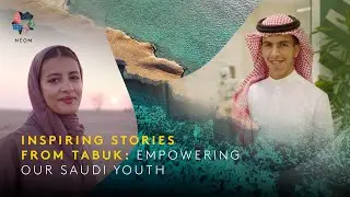Inspiring Stories from Tabuk: Empowering our Saudi youth