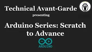 Arduino Series: Scratch to Advance | Lecture 1