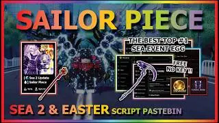 SAILOR PIECE Script Pastebin 2026 AUTO FARM, AUTO SEA 2, AUTO SEA BEAST, EASTER EVENT (NO KEY) 🌊🥚