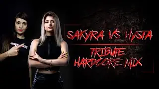 Sakyra vs Hysta Hardcore Mix | The Core Of Madness EP191