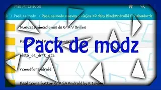 Pack de modz nuevos y viejos para GTA sa android