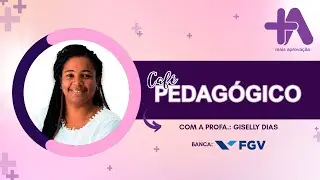 Café Pedagógico - Banca FGV