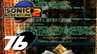 Let's Play Sonic Adventure 2 - Episode 16 - Coding Conundrums