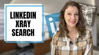 X-Ray Search LinkedIn: How to Do Lead Generation FASTER
