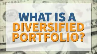 Investment Basics: The Importance of Diversifications