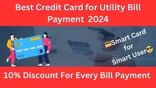 Best Credit Cards For Utility Bill Payment 2024 | Utility Bill Payment Credit Card
