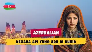 Inilah Negara Api Dalam Dunia Nyata Serta Fakta Unik Negara Azerbaijan