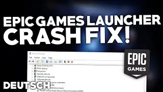 Epic Games Launcher: FIX THE CRASH! | Troubleshooting | Crash fix German | 2024