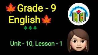 Grade - 9, English, Unit -10, Lesson - 1, #audio #listening @eela-excellentenglish
