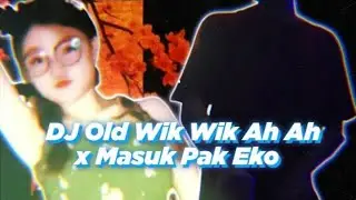 DJ WIK WIK AH AH virall tiktok 2021