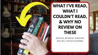 What I've Been Reading, Read & Couldn’t Read - A Book Vlog