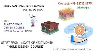 MOLD Costing/Factor on which Costing Depends/MOLD Design Course