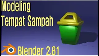 Tutorial Modeling Tempat Sampah
