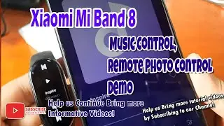 Xiaomi Mi Band 8 - Music Control, Remote Photo Control Demo