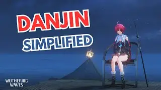 Super simple Danjin Guide! Wuthering Waves!
