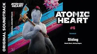 Sliding 📀 Atomic Heart : Vol. 4 | Original Game Soundtrack