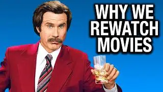 Why Do We Rewatch Movies?!