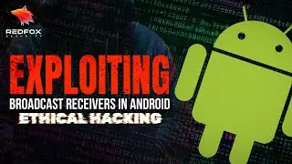 Exploiting Broadcast Receivers in Android | Redfox Security