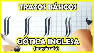 TRAZOS básicos letra GÓTICA INGLESA mayúscula | EJERCICIOS de CALIGRAFÍA