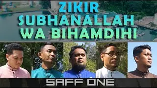 Zikir Subhanallah Wa Bihamdihi - Saff One