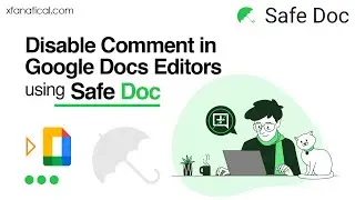 Disable commenting in Google Docs Editor of Google Workspace for Education | Safe Doc by xFanatical