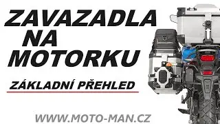 ZÁKLADNÍ PŘEHLED ZAVAZADEL NA MOTORKU