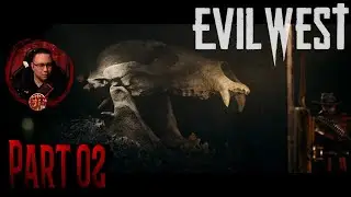 Evil West (Hard Difficulty) | Part 02- Twitch Stream