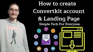 CREAT CONVERTKIT ACCT & LANDING PAGE TUTORIAL