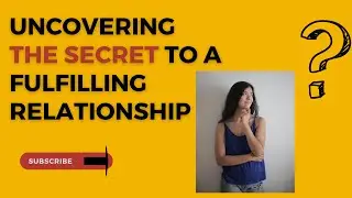 Uncovering the Secret to a Fulfilling Relationship - #healthy #healthylifestyle