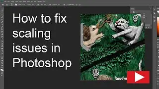 How to fix scaling issues in Photoshop
