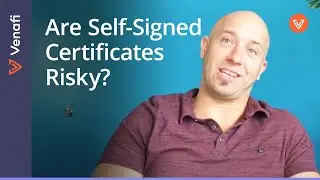 The Perils of Self-Signed Certificates | Mark Miller