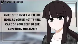 You Look Awful (Wife ASMR)