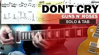 Don't Cry | Guitar Solo Lesson | Guitar Cover Tab 🎸 GUNS N' ROSES