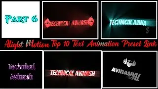 Top 10 New Text Preset Link Alight Motion 2021 | Top 10+ Text Animation Preset Link | Top 20 Preset