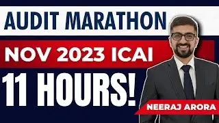 Audit Marathon | CA Inter Nov 2023 | Audit Revision | Neeraj Arora